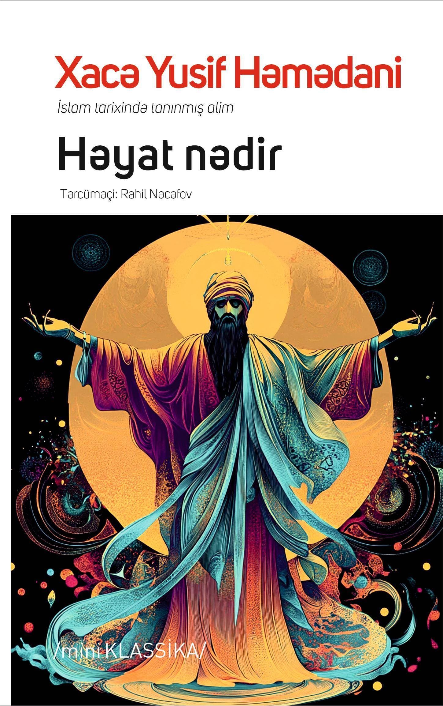 Xacə Yusif Həmədani - Həyat Nədir